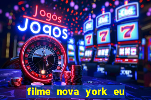 filme nova york eu te amo